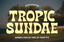 Tropic Sundae - Summer Display Font