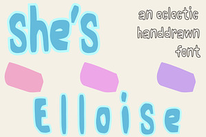 She's Elloise quirky hand drawn font