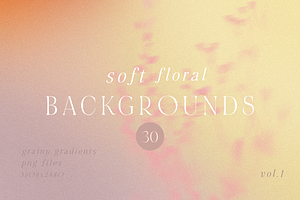 Soft Floral Grainy Backgrounds