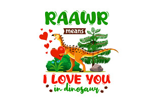 Dinosaur quote raawr i love you, an Animal Illustration by Vector Tradition