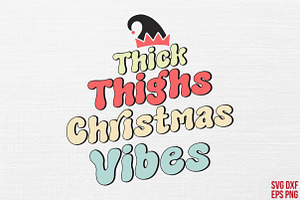 Christmas Thick Thighs Vibes Retro