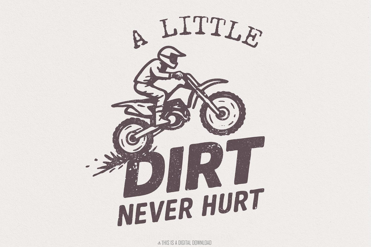A Little Dirt Never Hurt PNG, an Illustration by SharpMarketplace (Photo 1 of 9)