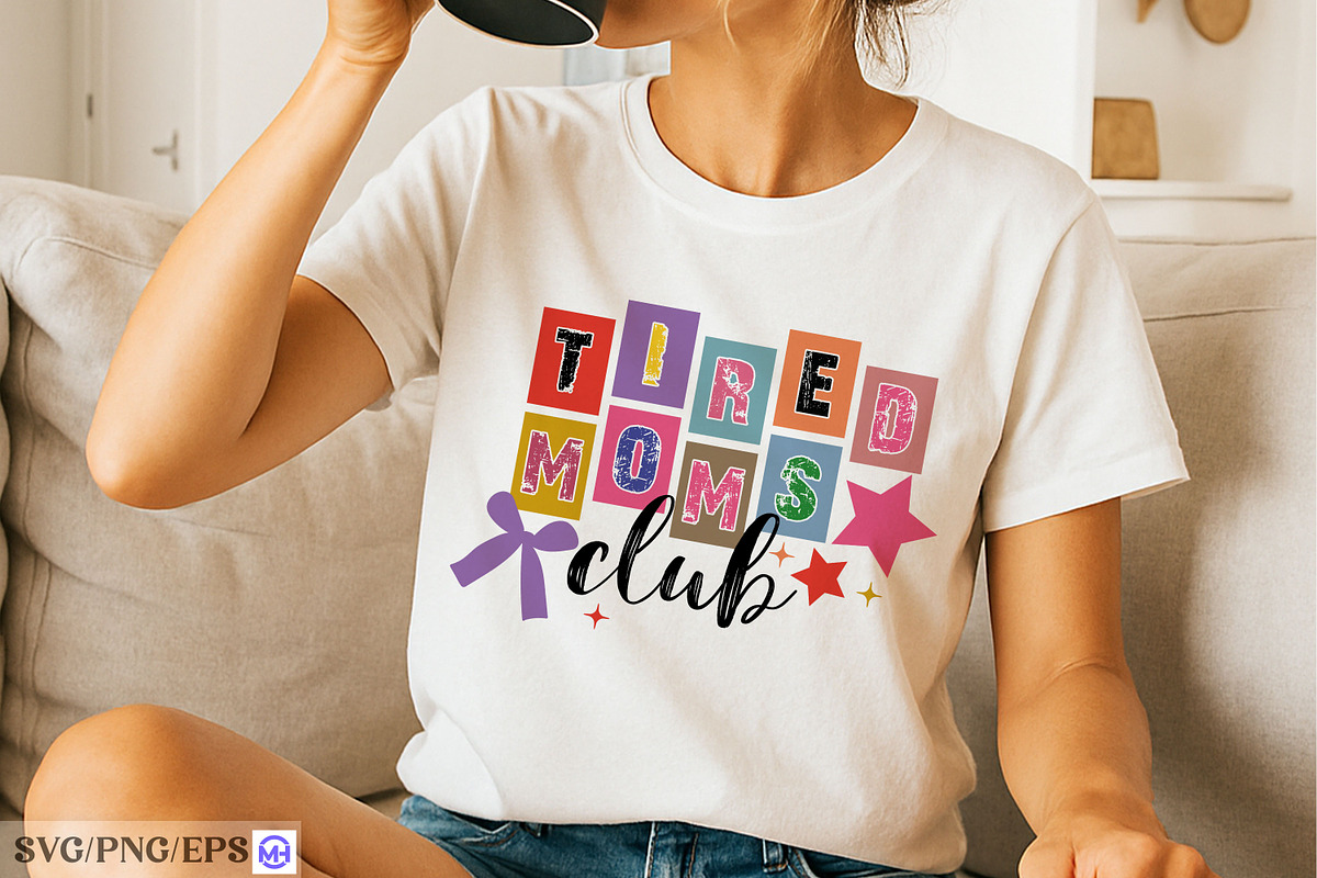Tired Moms Club Mother's Day SVG PNG, a Graphic by mh_arif (Photo 4 of 4)