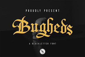 Bugheds - Blackletter Font, a Blackletter Font by Littlehand