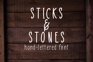 Sticks & Stones