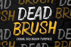 DEAD BRUSH / Dry Brush Typeface