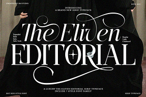 The Eliven Editorial | 7 Font Style, a Serif Font by IM Studio