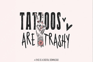 Tattoos Are Trashy PNG, funny png, an Illustration by SharpMarketplace