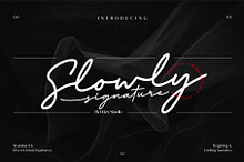 Slowly Signature