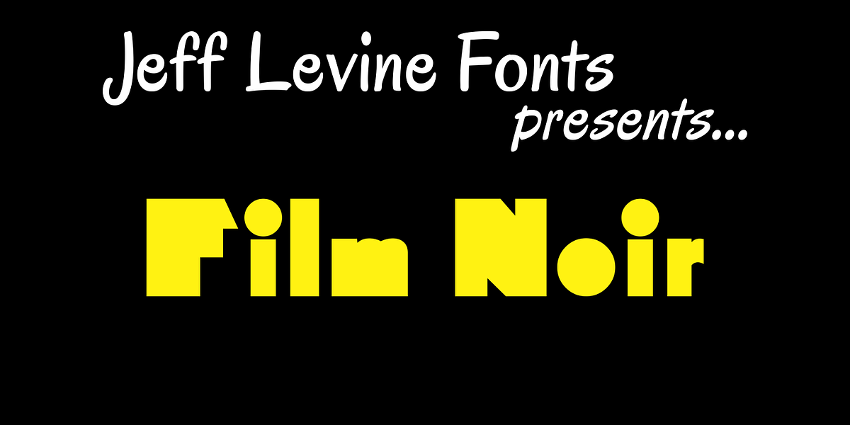 Film Noir JNL, a Font by Jeff Levine Fonts