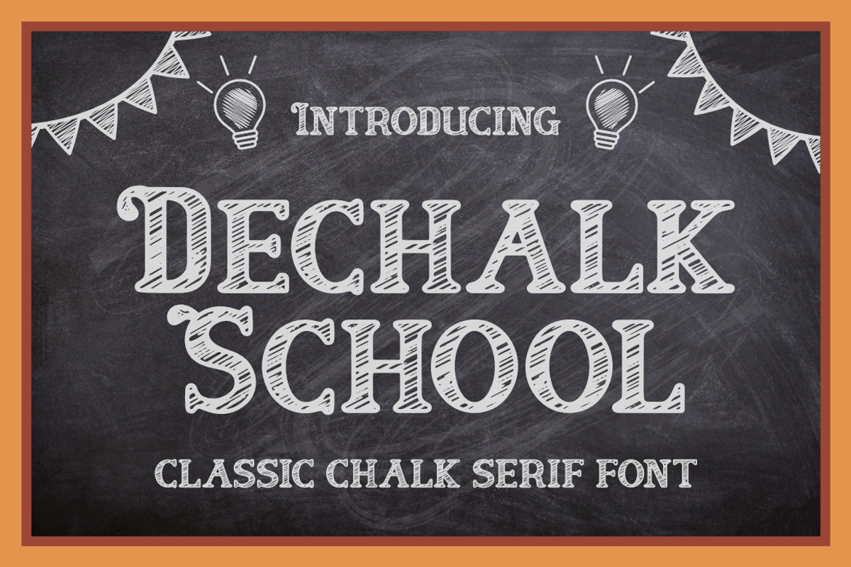 Dechalk School Classic Chalk Font, a Serif Font by Bayuktx (Photo 1 of 8)