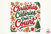 Christmas Calories Don’t Count PNG, a Seasonal Illustration by DreamPrint404 (Thumbnail 1 of 6)