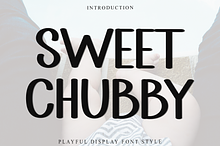 SWEET CHUBBY