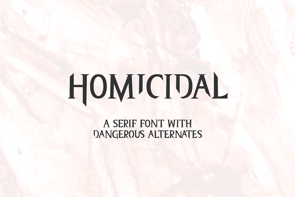 Homicidal Serif Font, a Serif Font by Beck McCormick (Photo 1 of 10)