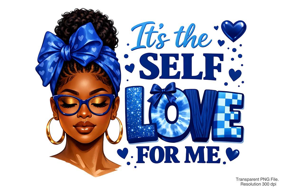 It's The Self Love For Me PNG, a Background Graphic by Clipart Bloom (Photo 1 of 3)