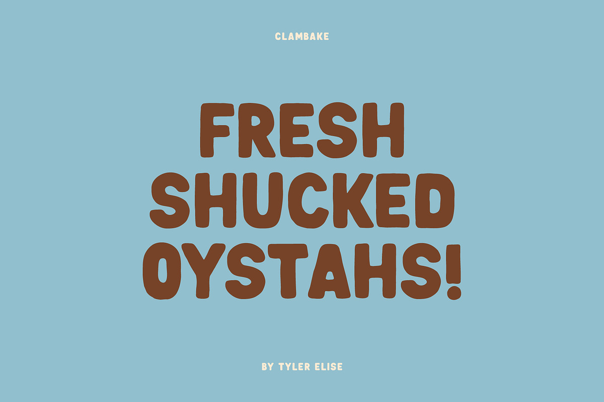 CLAMBAKE by Tyler Elise, a Sans Serif Font by tylerelise (Photo 4 of 4)