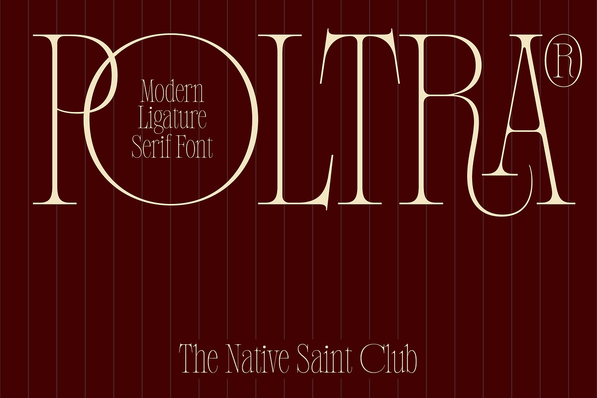 Poltra - Ligature Serif Font, a Serif Font by The Native Saint Club (Photo 1 of 16)