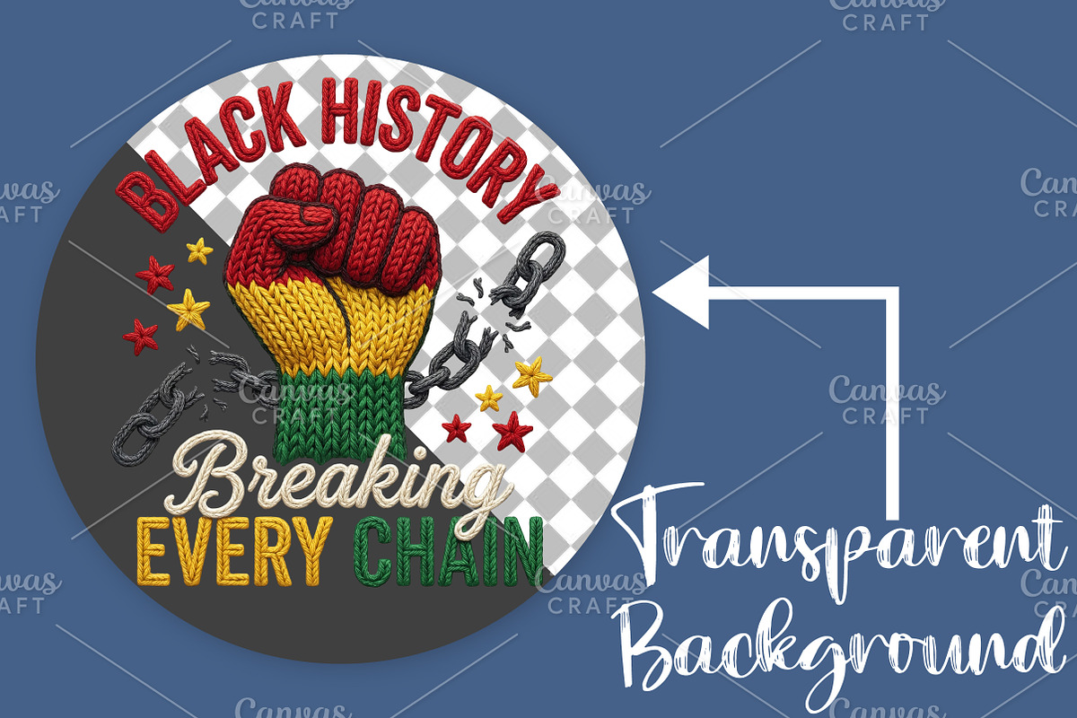 Black history Breaking Every Chain, an Illustration by Canvas Craft (Photo 2 of 6)