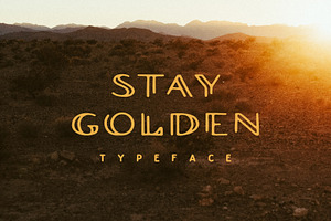 Stay Golden Typeface