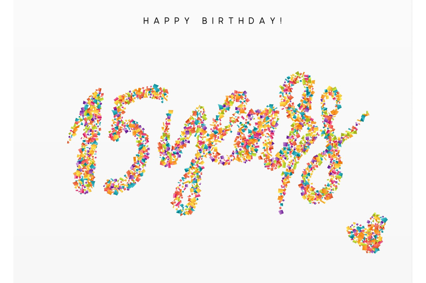 Fifteen years, lettering sign from confetti., an Object Graphic by ...