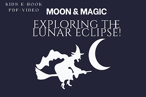 Discovering Moonlight And Magic