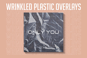 Wrinkled Plastic Overlays