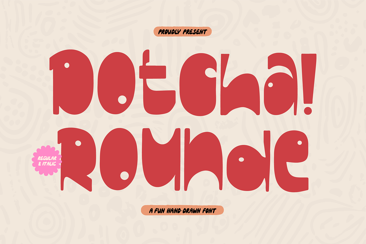 Dotcha Rounde | Fun Hand Drawn Font, a Handwritten Font by gracetype_studio (Photo 1 of 12)