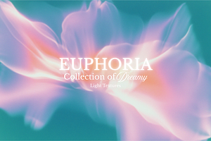 EUPHORIA – Collection of Dreamy Ligh