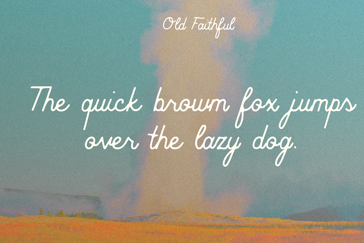 OLD FAITHFUL by Abby Leighton, a Script Font by Abby Leighton Studio (Photo 3 of 3)