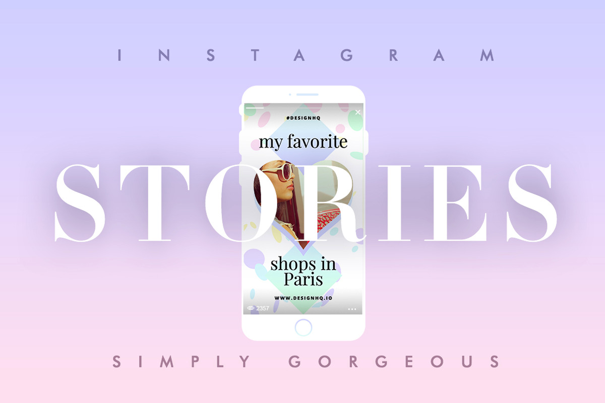INSTAGRAM STORIES - SIMPLY GORGEOUS, a Social Media Template by DESIGN HQ (Photo 1 of 4)