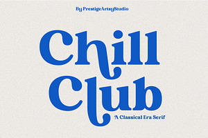 Chill Club, a Serif Font by Prestige Artsy Studio