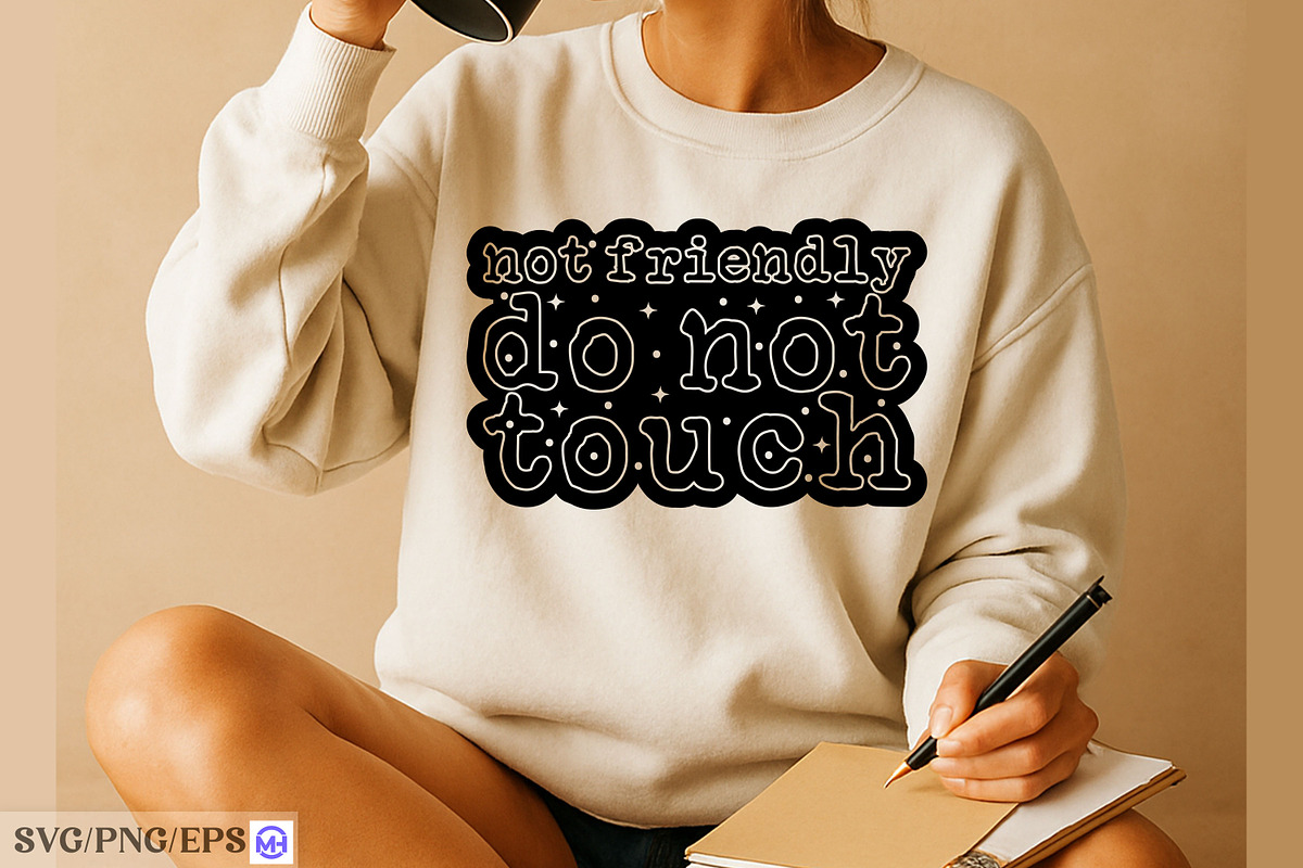 Not Friendly Do Not Touch SVG, an Object Graphic by mh_arif (Photo 3 of 3)