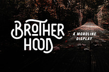 Brotherhood - Monoline Display