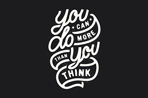 You Can Do More Than You Think