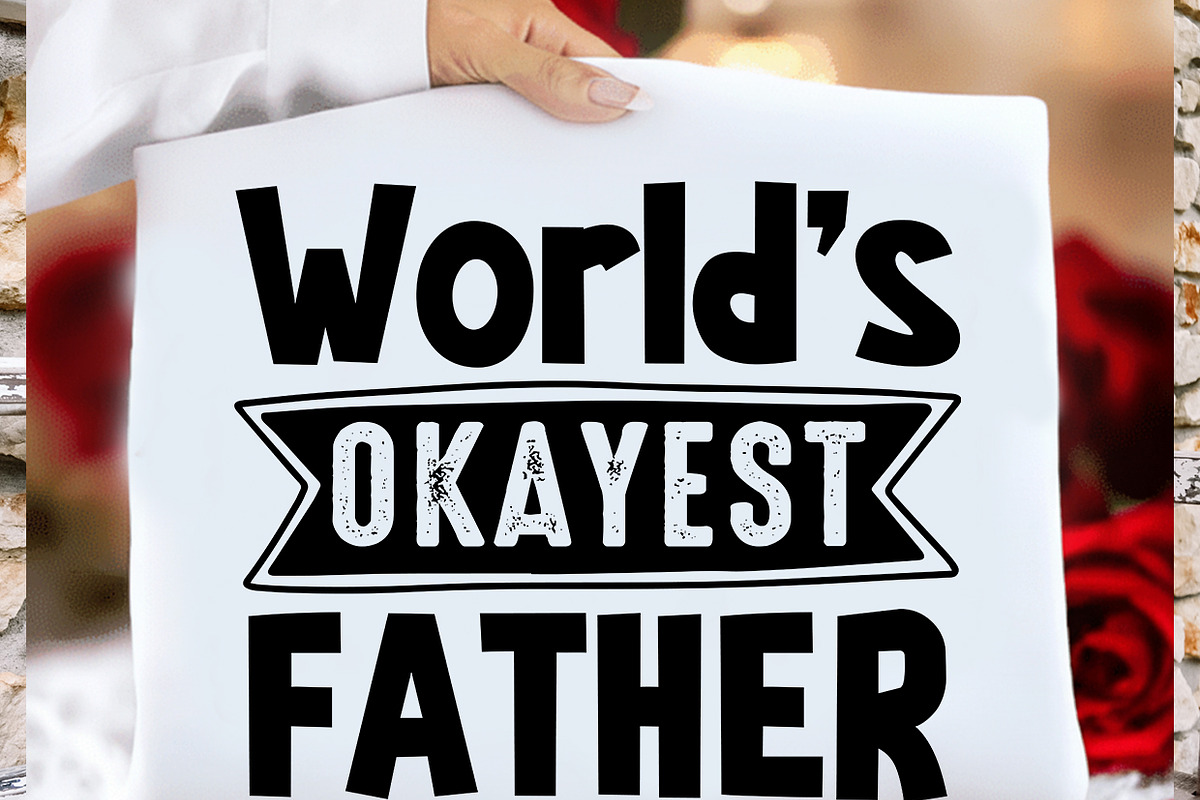 World's Okayest Father T shirt, a Graphic by crative8112 (Photo 2 of 3)
