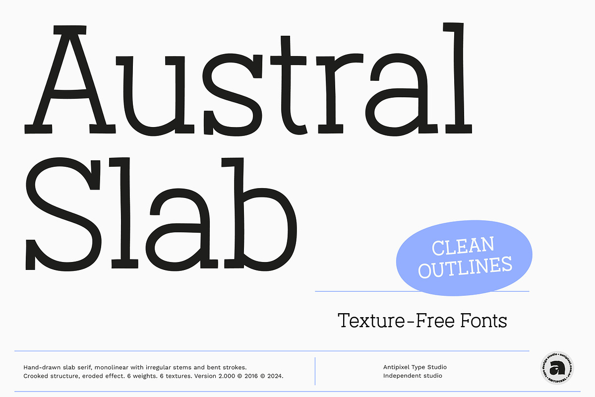 Austral Slab | Hand-drawn Slab Serif, a Slab Serif Font by Antipixel Type Studio (Photo 1 of 17)