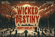 Wicked Destiny - Drippy Display Font, a Sans Serif Font by Subqi Std (Thumbnail 1 of 10)