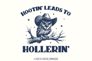 Hootin' Leads To Hollerin' Cowboy Ow