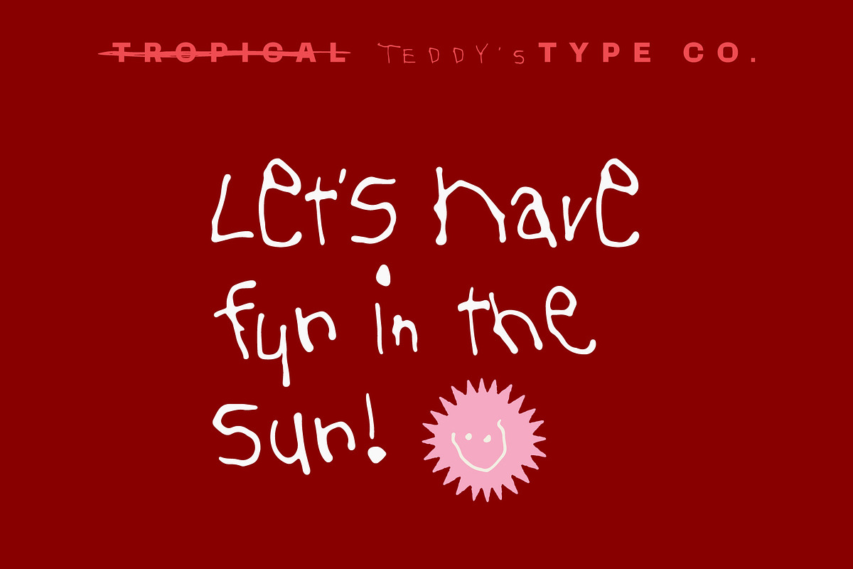 Sick Day - Kids Font, a Handwritten Font by Tropical Type (Photo 5 of 10)