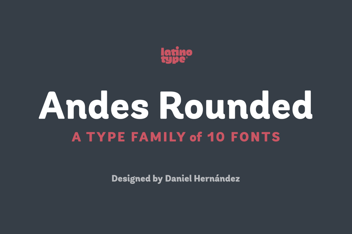 Andes Rounded, a Sans Serif Font by Latinotype (Photo 1 of 5)