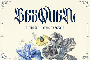 Besquen Modern Gothic Typeface