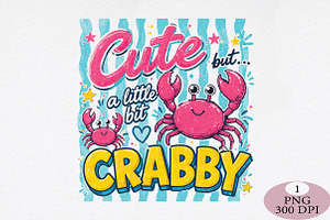 Cute Crab Funny Quote Summer PNG, an Illustration by Daily.Designs