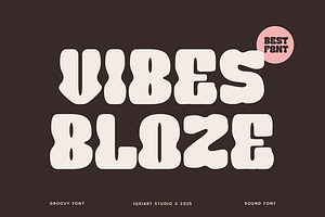 Vibes Bloze - Groovy Font, a Sans Serif Font by Iqsiart Studio