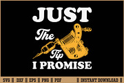 Just The Tip I Promise Funny Art SVG, a Work Illustration by Handy Arts Studio (Thumbnail 1 of 3)