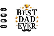 Best Dad Ever – Father's Day SVG, an Illustration by Awieee1 (Thumbnail 1 of 4)