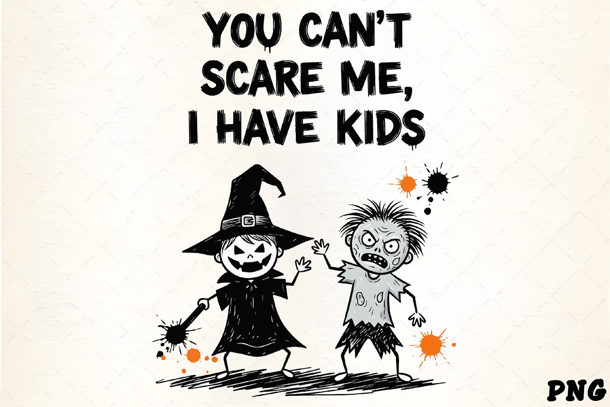 You Can’t Scare Me, I Have Kids Quot, an Illustration by CrexoraLab (Photo 1 of 4)