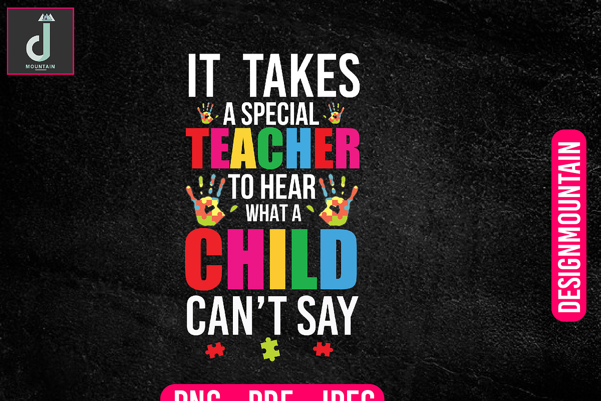 it takes a special teacher design, a Graphic by Designmountain (Photo 1 of 3)