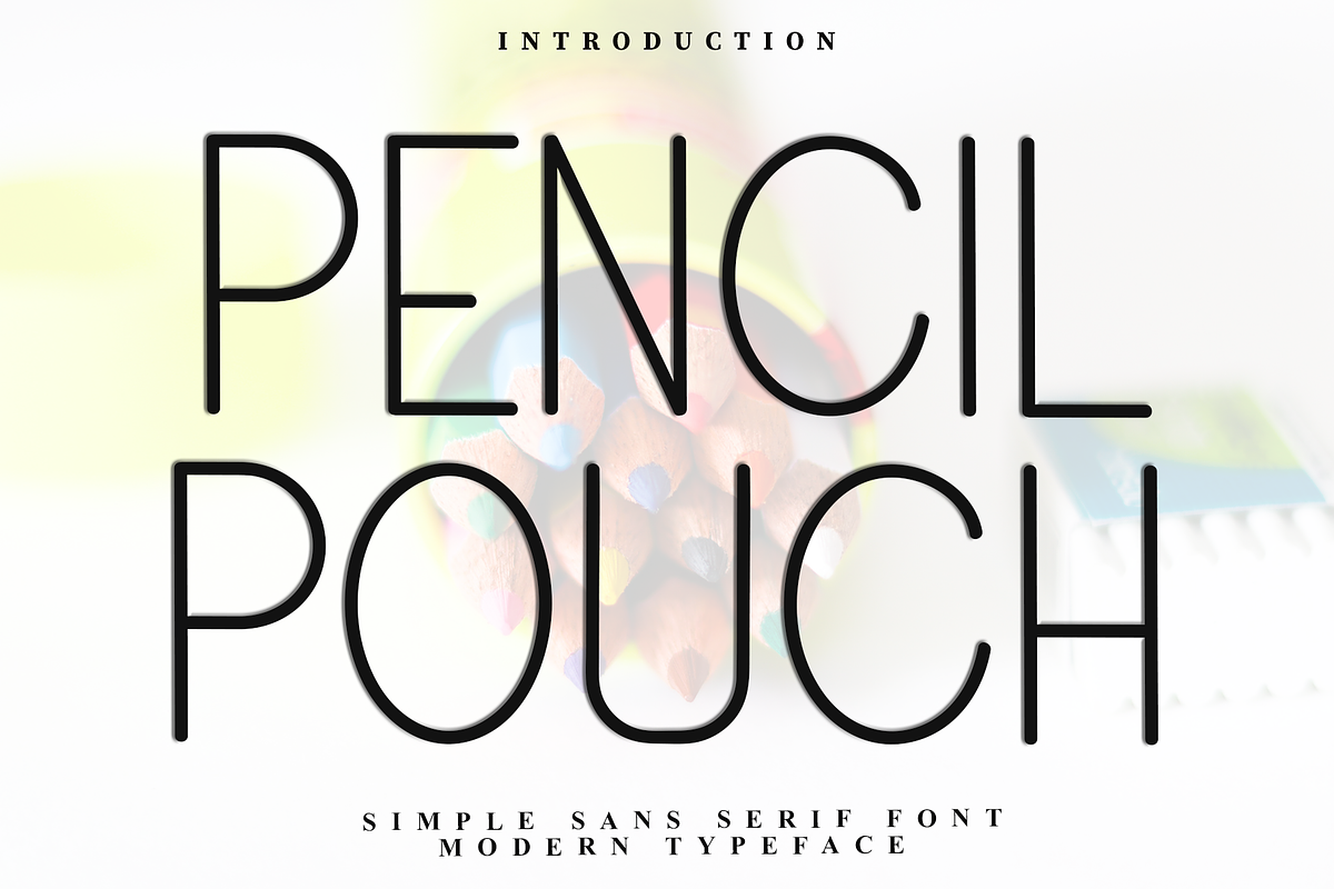 Pencil Pouch, a Sans Serif Font by InermediaSTUDIO (Photo 1 of 8)