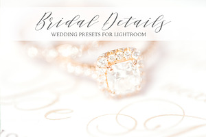 Bridal Details & Wedding Presets