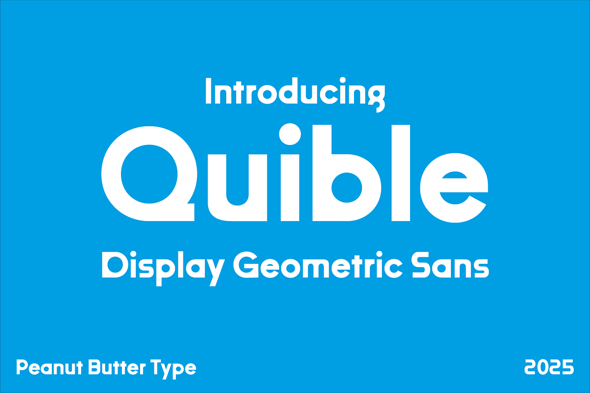 Quible DIsplay Geometric Sans, a Sans Serif Font by PeanutButter Type (Photo 1 of 6)